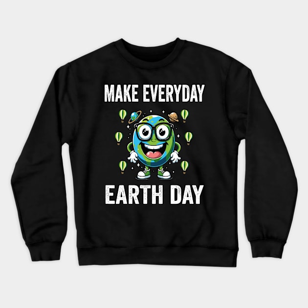 Happy Earth Day Everyday Crewneck Sweatshirt by rhazi mode plagget